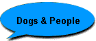 Dogs & People